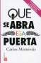 Libro: Que se abra esa puerta | Autor: Carlos Monsiváis | Isbn: 9786071668929