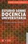 Libro: Estudio sobre docencia universitaria | Autor: Carmen Gloria Garrido Fonseca | Isbn: 9789562891769
