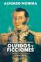 Libro: La independencia de Colombia: olvidos y ficciones | Autor: Alfonso Munera | Isbn: 9789584297501