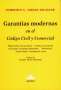 Libro: Garantías modernas en el Código Civil y Comercial | Autor: Humberto G. Vargas Balaguer | Isbn: 9789877063660