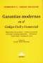 Libro: Garantías modernas en el Código Civil y Comercial | Autor: Humberto G. Vargas Balaguer | Isbn: 9789877063660