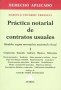 Práctica notarial de contratos usuales. Modelos según normativa nacional y local. 1 - Marcelo E. Urbaneja - 9789877060430