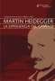 Libro: Martin Heidegger La experiencia del camino | Autor: Martin Heidegger | Isbn: 9789588252964