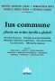 Libro: Ius Commune | Autor: Manuel Gonzalo Casas | Isbn: 9789877063431