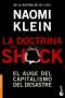 Libro: La doctrina del shock | Autor: Naomi Klein | Isbn: 9786079377557
