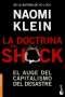 Libro: La doctrina del shock | Autor: Naomi Klein | Isbn: 9786079377557