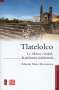 Libro: Tlatelolco | Autor: Eduardo Matos Moctezuma | Isbn: 9786071671424