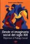 Desde el imaginario social del siglo xxi repensar el trabajo social  - Susana Leonor Malacalza - 9508021543