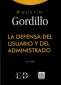 Libro: La Defensa del Usuario y del Administrado | Autor: Agustín Gordillo | Isbn: 9789585134980