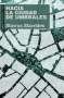Libro: Hacia la ciudad de umbrales | Autor: Stavros Stavrides | Isbn: 9788446042761