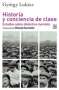 Libro: Historia y conciencia de clase | Autor: György Lukás | Isbn: 9788432320293